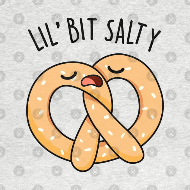 A Lil Bit Salty Cute Pretzel Pun by punnybone